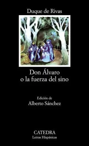 DON ÁLVARO O LA FUERZA DEL SINO