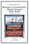 BARTLEBY, EL ESCRIBIENTE / BENITO CERENO / BILLY BUDD