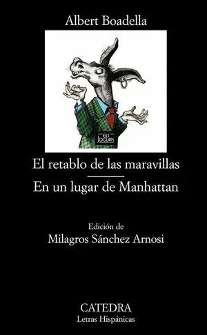 EL RETABLO DE LAS MARAVILLAS / EN UN LUGAR DE MANHATTAN