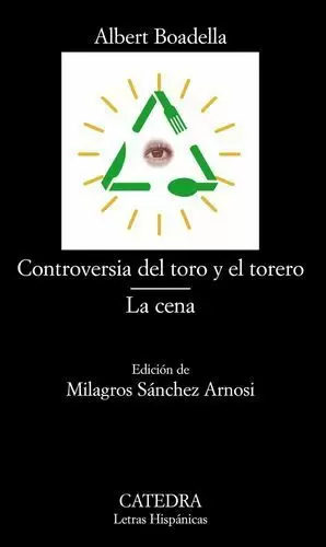 CONTROVERSIA DEL TORO Y EL TORERO / LA CENA