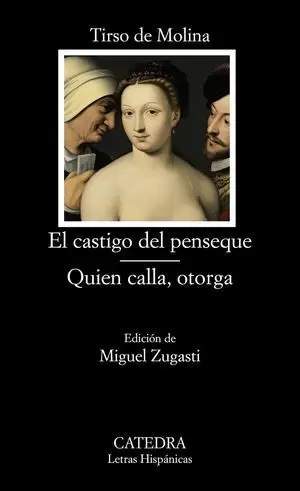 EL CASTIGO DEL PENSEQUE / QUIEN CALLA OTORGA