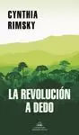 LA REVOLUCIÓN A DEDO