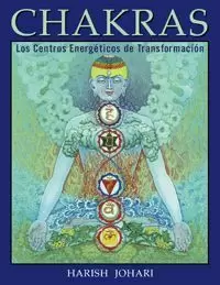 CHAKRAS CENTROS ENERGETICOS DE TRANSFORMACION
