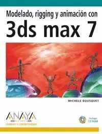 MODELADO, RIGGING Y ANIMACIÓN CON 3DS MAX 7
