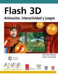 FLASH 3D. ANIMACIÓN, INTERACTIVIDAD Y JUEGOS