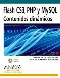 FLASH CS3, PHP Y MYSQL. CONTENIDOS DINÁMICOS