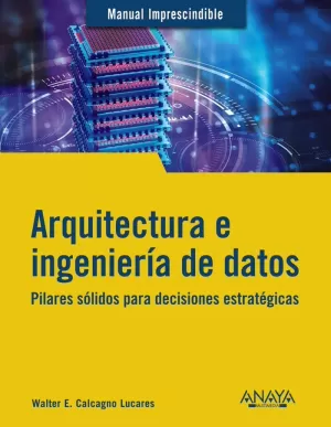 ARQUITECTURA E INGENIERÍA DE DATOS