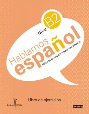 HABLAMOS ESPAÑOL. NIVEL B2. LIBRO DE EJERCICIOS