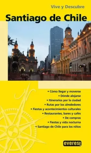 SANTIAGO DE CHILE. VIVE Y DESCUBRE
