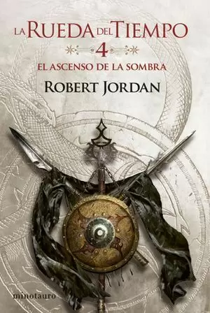 EL ASCENSO DE LA SOMBRA (LA RUEDA DEL TIEMPO 4)