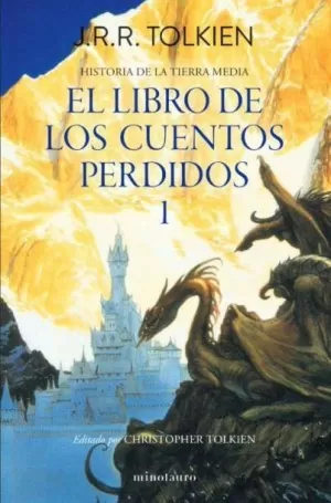 HISTORIA DE LA TIERRA MEDIA Nº01/13 - LIBRO DE LOS CUENTOS PERDIDOS 1