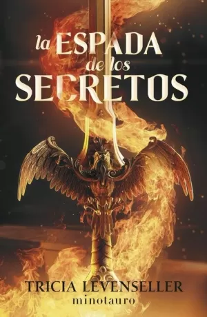 LA ESPADA DE LOS SECRETOS. FORJADORA DE ESPADAS Nº 01