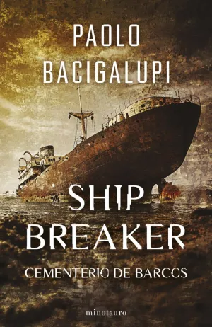 SHIP BREAKER Nº 01/03 CEMENTERIO DE BARCOS