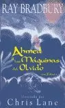 AHMED Y LAS MÁQUINAS DEL OLVIDO