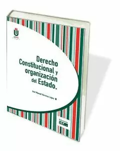 DERECHO CONSTITUCIONAL Y ORGANIZACIÓN DEL ESTADO