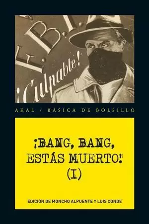 ¡BANG, BANG, ESTÁS MUERTO! I