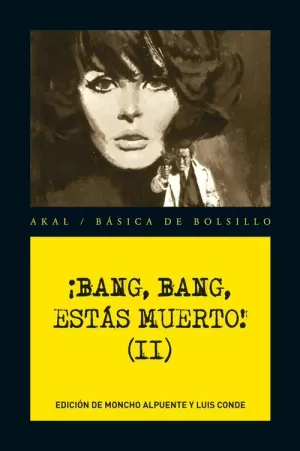 ¡BANG, BANG, ESTÁS MUERTO! II