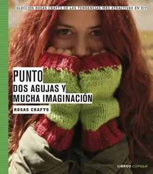 PUNTO. DOS AGUJAS Y MUCHA IMAGINACIÓN