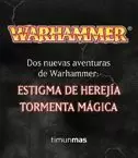 PACK WARHAMMER: ESTIGMA DE HEREJIA. TORMENTA MAGICA