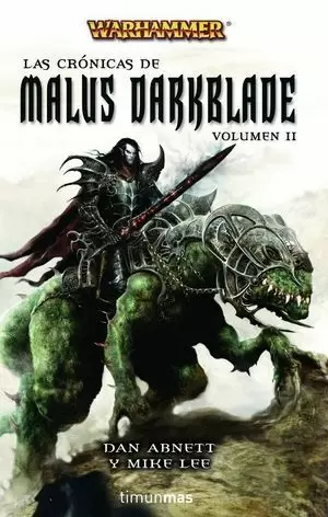 LAS CRONICAS DE MALUS DARKBLADE II
