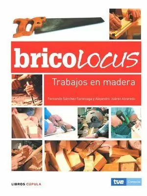 BRICOLOCUS.TRABAJOS EN MADERA