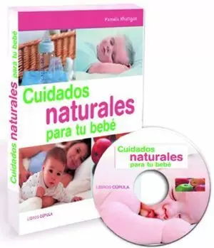 CUIDADOS NATURALES PARA TU BEBE + CD