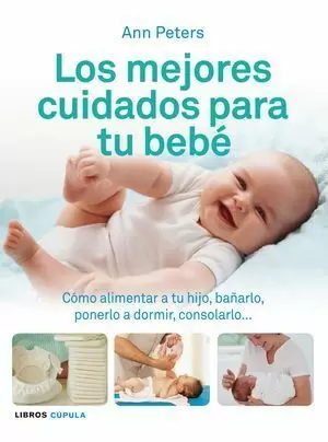 LOS MEJORES CUIDADOS PARA TU BEBÉ