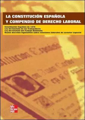 LA CONSTITUCIÓN ESPAÑOLA Y COMPENDIO DE DERECHO LABORAL