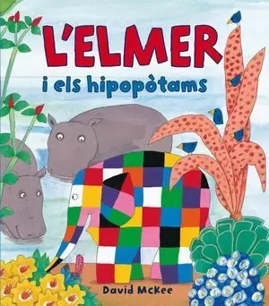 L'ELMER I ELS HIPOPÒTAMS
