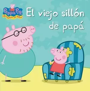 PEPPA PIG. EL VIEJO SILLÓN DE PAPA