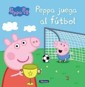 PEPPA JUEGA AL FÚTBOL (PEPPA PIG)