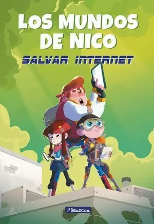 LOS MUNDOS DE NICO 1: SALVAR INTERNET
