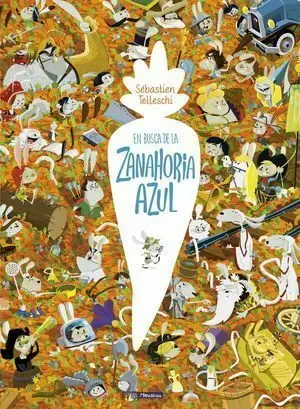 EN BUSCA DE LA ZANAHORIA AZUL