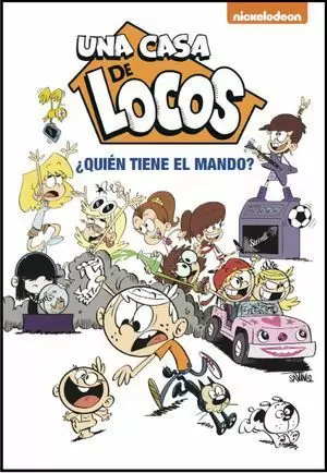 ¿QUIÉN TIENE EL MANDO? (UNA CASA DE LOCOS 1. CÓMIC)