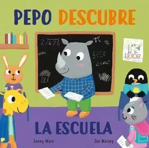 PEPO DESCUBRE EL COLE (ABRE Y DESCUBRE)