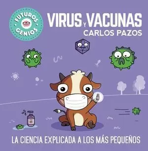 VIRUS Y VACUNAS (FUTUROS GENIOS)