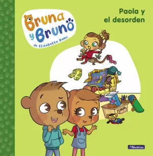 BRUNA Y BRUNO 2 - PAOLA Y EL DESORDEN