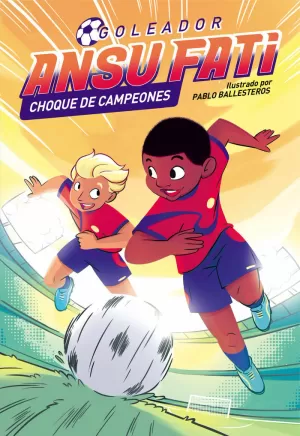 GOLEADOR ANSU FATI 2. CHOQUE DE CAMPEONES.