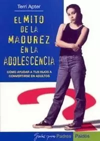 MITO DE MADUREZ EN ADOLESCENCIA, EL