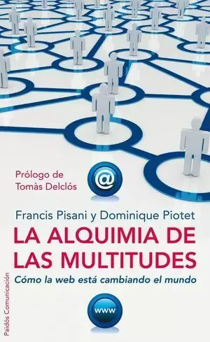 LA ALQUIMIA DE LAS MULTITUDES