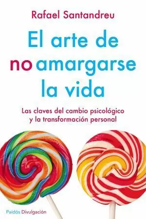 EL ARTE DE NO AMARGARSE LA VIDA (ED. ESPECIAL)