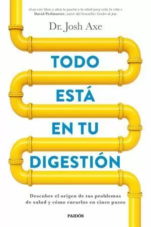 TODO ESTÁ EN TU DIGESTIÓN