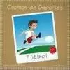 CROMOS DE DEPORTES: FÚTBOL