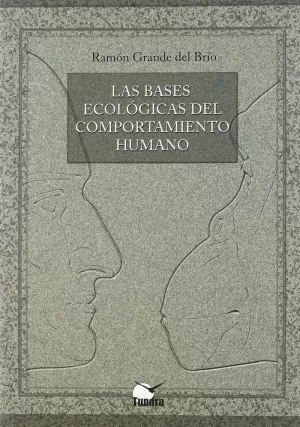 LAS BASES ECOLÓGICAS DEL COMPORTAMIENTO HUMANO
