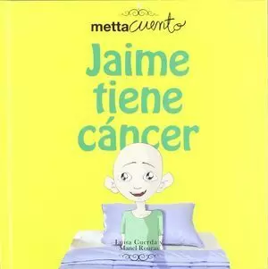 JAIME TIENE CÁNCER