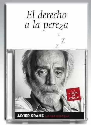 EL DERECHO A LA PEREZA + CD JAVIER KRAHE LAS DIEZ ÚLTIMAS