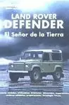 LAND ROVER DEFENDER. EL SEÑOR DE LA TIERRA