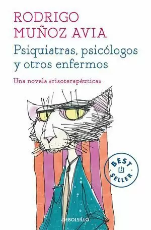 PSIQUIATRAS, PSICÓLOGOS Y OTROS ENFERMOS