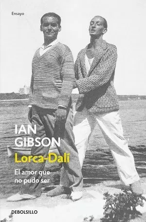 LORCA-DALÍ, EL AMOR QUE NO PUDO SER