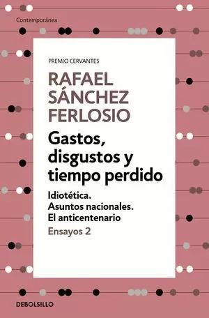 GASTOS, DISGUSTOS Y TIEMPO PERDIDO (ENSAYOS 2)